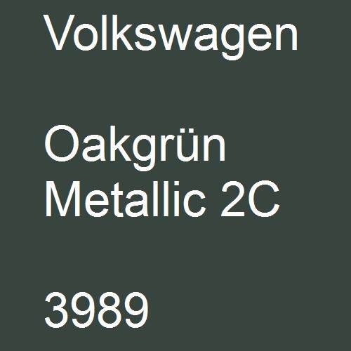 Volkswagen, Oakgrün Metallic 2C, 3989.